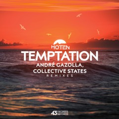 Hoten - Temptation (Collective States Remix)
