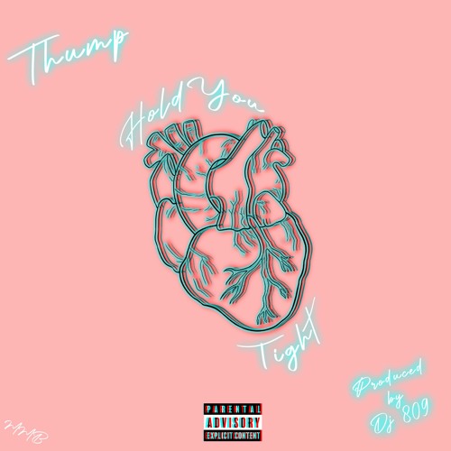 Hold You Tight - Thump (Produced By DJ 809)