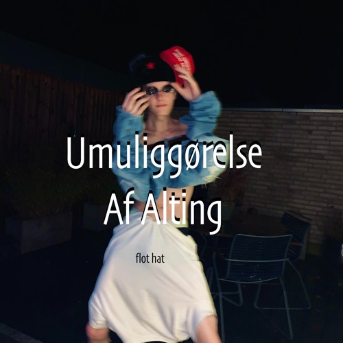 Umuliggørelse Af Alting
