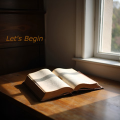 Let's Begin