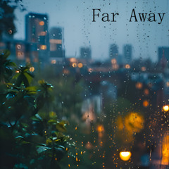 Far Away