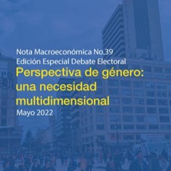 Perspectiva de género: una necesidad multidimensional | Nota Macro