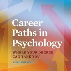 KINDLE Career Paths in Psychology: Where Your Degree Can Take You