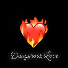 Dangerous love (Prod. BLACK LIONS BEATZ)