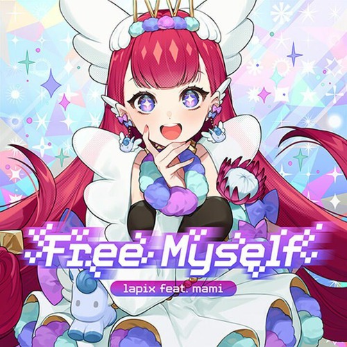 [Arcaea] Free Myself - lapix feat. mami