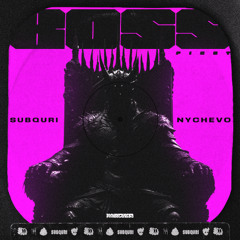 S U B Q U R I & Nychevo - BOSS FIGHT