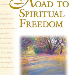Read EBOOK 📕 The Road to Spiritual Freedom, Mahanta Transcripts, Book 17 by  Harold