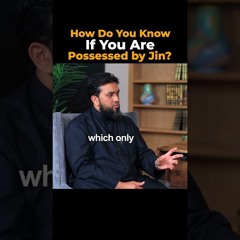 How do you know if you are possessed by a Jinn?