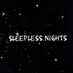 Sleepless Nights (prod. Guinosbeat)