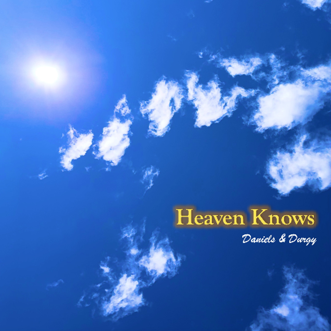 Stream Heaven Knows by Daniels & Durgy | Listen online for free on ...