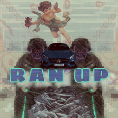 RAN UP (prod.BTGRIN)