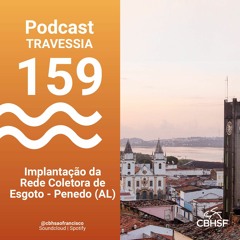 Implantação da Rede Coletora de Esgoto - Penedo (AL) - Travessia 159