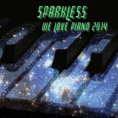 Sparkless - We Love Piano 2014