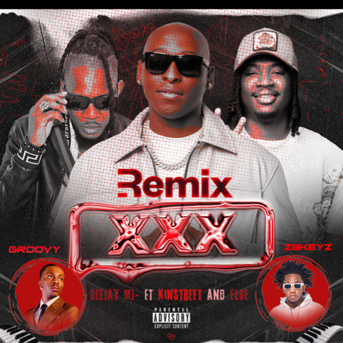 XXX THE REMIX FT ELGE (ZBKEYS x GROOVY)