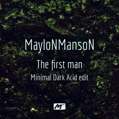 The First Man( new edit acid)