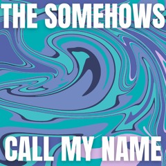 Call My Name