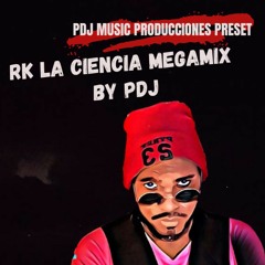 Rk La Ciencia - Megamix By Pdj