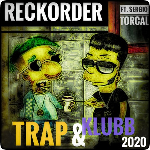 reckorder - Trap&Klubb