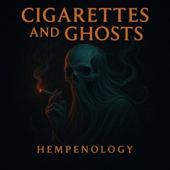 Cigarettes and Ghosts