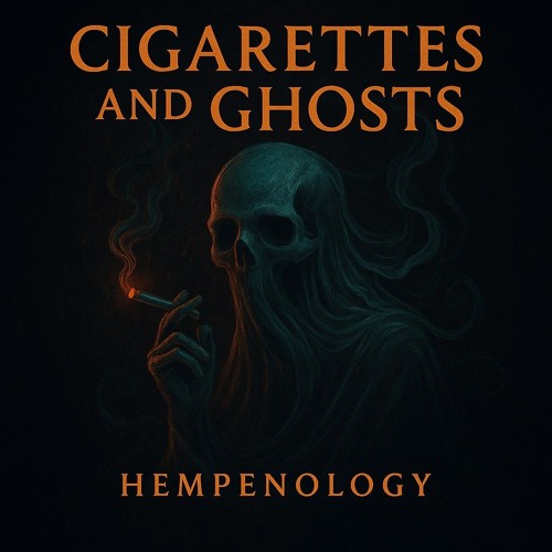 Cigarettes and Ghosts