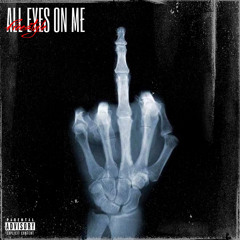 All Eyez On Me (Freestyle)