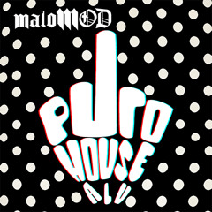 maloMOD - Puro House ALV