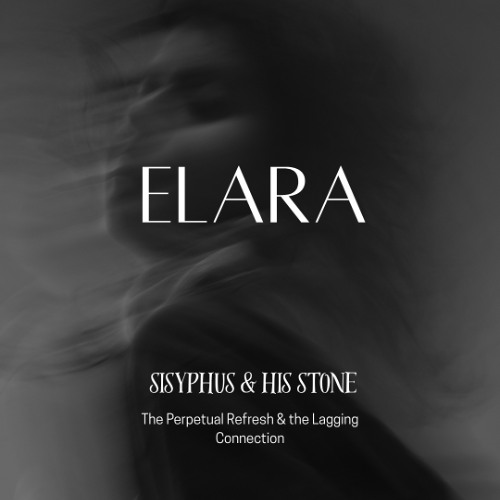 ELARA - Sisyphus & His Stone