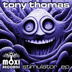 TONY THOMAS - STIMULATOR