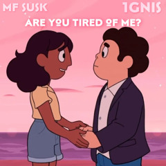 Are you tired of me? (feat.1gnis)*NOW ON ALL PLATS*