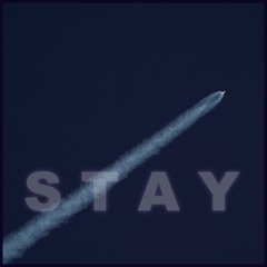 Stay