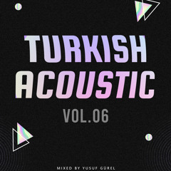 Turkish Acoustic (Vol. 06)