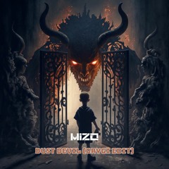 Mizo - Dust Devil (GRYGI Edit)FREE DL