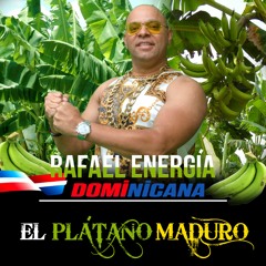 El Plátano Maduro  Rafael Energía Dominicana 48bit