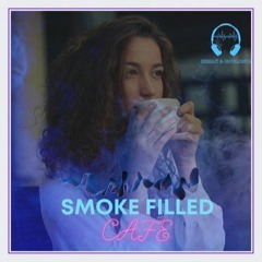 Healy & Gouldson - Smoked Filled Cafe