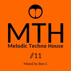 Melodic Techno House Mix | MTH 11 | by Ben C
