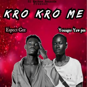 Espect Gee-ft-Younger yaw pee-Kro Kro Me-{MM By Master Kay Beat}-1.mp3