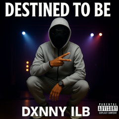 Destined To Be