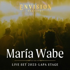 Maria Wabe | Live Set at Envision Festival 2023 | Lapa Stage