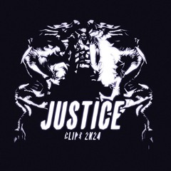 JUSTICE CLIPS 2K24 W/ EMILDOLLAZ, 1MVRTIAN, BAKPAK, RYDERONCRACK, NOVACHANCE, OTRICH, MVMBO & MORE
