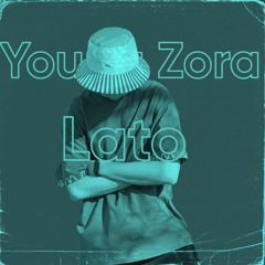 Young Zora - Lato prod.JpBeatz