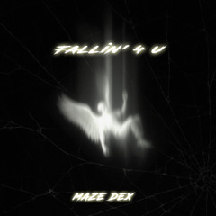 Fallin' 4 U