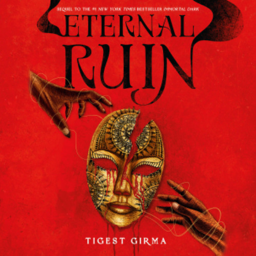 Eternal Ruin by Tigest Girma read by Jordan Cobb, Gabriel Michael, Zoleka Vundla, André Santana, andCary Hite