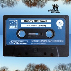Selecta Bence & Belbar Le Mooq - Dubby Old Town