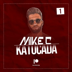 Mike C Katucada Vol.1 | EXCLUSIVE PATREON