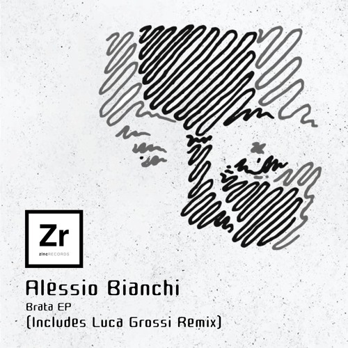 Alessio Bianchi - Brata (Luca Grossi Remix)