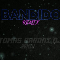 BANDIDO (REMIX) - MYKE TOWERS , TOMAS BARONI DJ