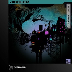 Premiere: Jiggler - Out Of The Dark - Stil vor Talent
