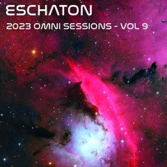 Eschaton: The 2023 Omni Sessions - Volume 9