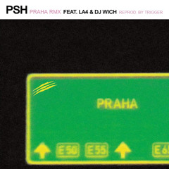 Praha (Remix) - Instrumental Remake by Trigger [Originally Performed by PSH, LA4 & DJ Wich]