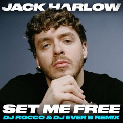 Jack Harlow - Set Me Free (DJ ROCCO & DJ EVER B Remix)  *CLICK BUY FOR FULL VERSION*